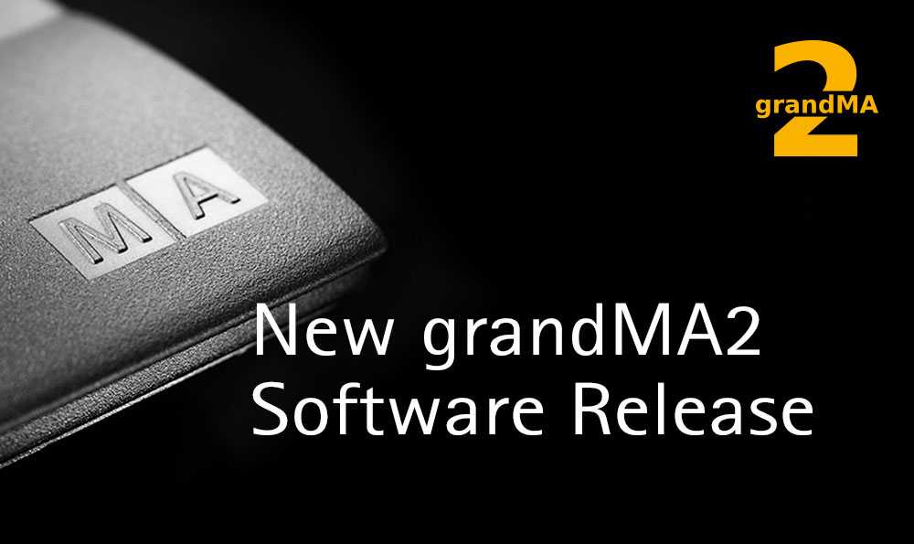 grandMA2 Software adds more powerful features